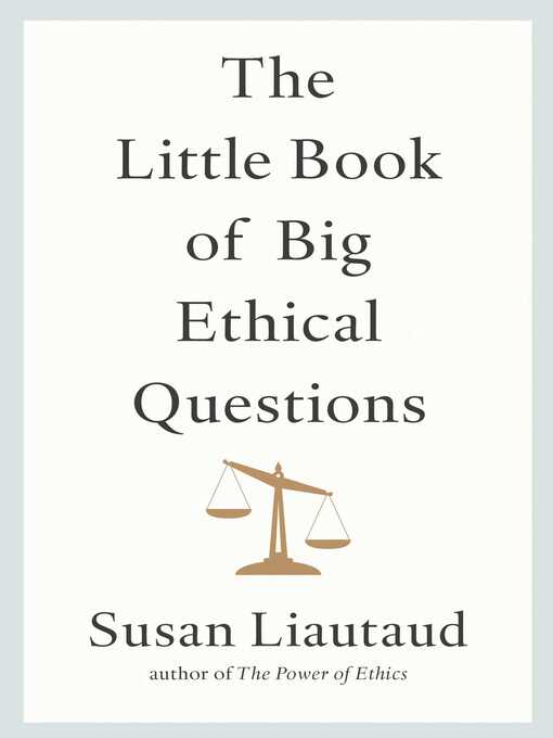 Cover image for The Little Book of Big Ethical Questions